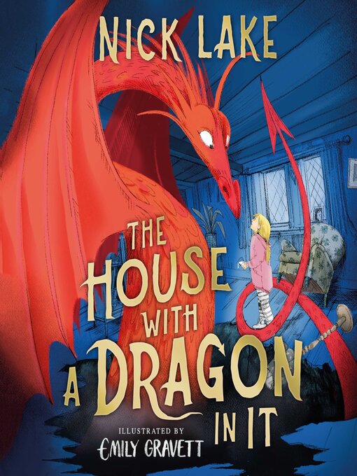 Title details for The House With a Dragon in It by Nick Lake - Wait list